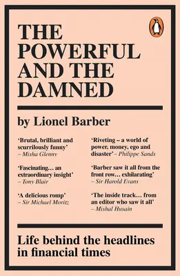 Mocní a zatracení: Soukromé deníky v bouřlivých časech - The Powerful and the Damned: Private Diaries in Turbulent Times