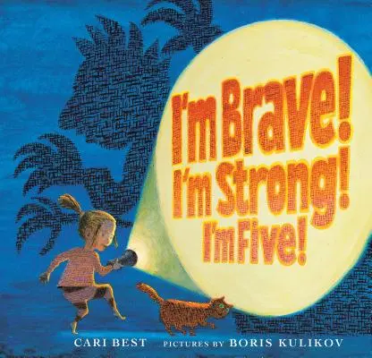 Jsem statečný! Jsem silný! Je mi pět! - I'm Brave! I'm Strong! I'm Five!