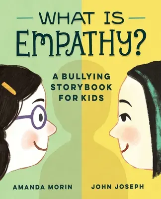 Co je to empatie?: Příběhová kniha o šikaně pro děti - What Is Empathy?: A Bullying Storybook for Kids
