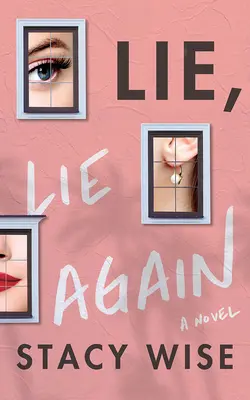 Lhát, znovu lhát - Lie, Lie Again