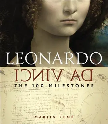 Leonardo da Vinci: 100 milníků - Leonardo Da Vinci: The 100 Milestones