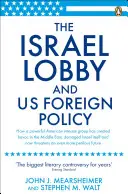 Izraelská lobby a zahraniční politika USA - Israel Lobby and US Foreign Policy