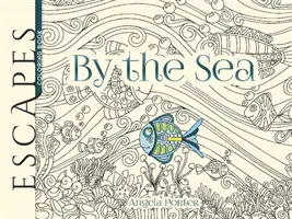 Útěky k moři Omalovánky - Escapes by the Sea Coloring Book