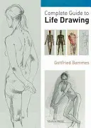 Kompletní průvodce kresbou života - Complete Guide to Life Drawing