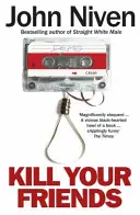 Zabij své přátele - Kill Your Friends