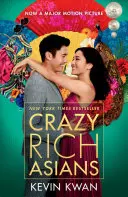 Šíleně bohatí Asiaté (filmové vázané vydání) - Crazy Rich Asians (Movie Tie-In Edition)