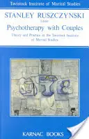 Psychoterapie s páry: Teorie a praxe v Tavistockově institutu manželských studií - Psychotherapy with Couples: Theory and Practice at the Tavistock Institute of Marital Studies