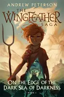Na okraji temného moře temnoty - (Wingfeather Series 1) - On the Edge of the Dark Sea of Darkness - (Wingfeather Series 1)