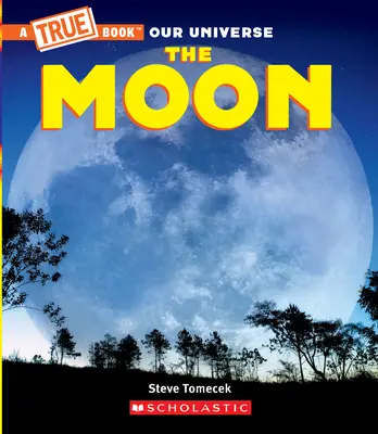 Měsíc (Pravdivá kniha) - The Moon (a True Book)