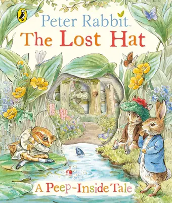 Králíček Petr: Ztracený klobouk Pohádka o nahlédnutí do nitra knihy - Peter Rabbit: The Lost Hat A Peep-Inside Tale