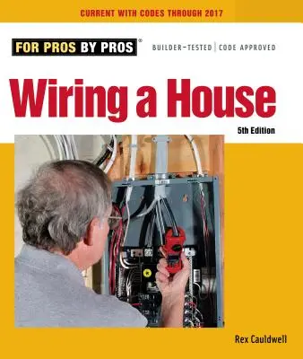 Zapojení domu: Vydání páté - Wiring a House: 5th Edition