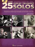 25 Velká trumpetová sóla: Přepisy * Lekce * BIOS * Fotografie Kniha/Online Audio [S CD (Audio)] - 25 Great Trumpet Solos: Transcriptions * Lessons * BIOS * Photos Book/Online Audio [With CD (Audio)]