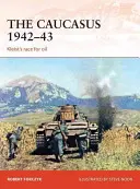 Kavkaz 1942-43: Kleistův závod o ropu - The Caucasus 1942-43: Kleist's Race for Oil
