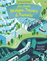 Nahlédněte dovnitř mostů, věží a tunelů - See Inside Bridges, Towers and Tunnels