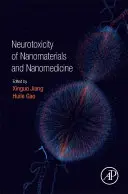 Neurotoxicita nanomateriálů a nanomedicína - Neurotoxicity of Nanomaterials and Nanomedicine