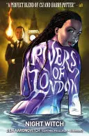 Řeky Londýna 2. díl: Noční čarodějnice - Rivers of London Vol. 2: Night Witch