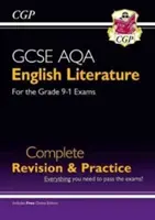GCSE English Literature AQA Complete Revision & Practice - Grade 9-1 (with Online Edition): Úplné opakování a procvičování - Grade 9-1 (s online vydáním) - GCSE English Literature AQA Complete Revision & Practice - Grade 9-1 (with Online Edition)