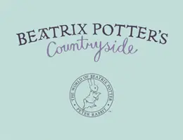 Venkov Beatrix Potterové - Beatrix Potter's Countryside