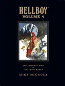 Hellboyova knihovna svazek 4: Křivopřísežník a trollí čarodějnice - Hellboy Library Volume 4: The Crooked Man and the Troll Witch
