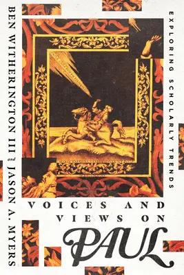 Hlasy a názory na Pavla: zkoumání vědeckých trendů - Voices and Views on Paul: Exploring Scholarly Trends