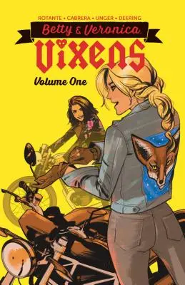 Betty a Veronika: Vixens Vol. 1 - Betty & Veronica: Vixens Vol. 1