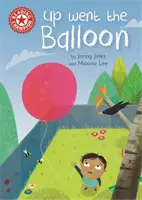 Čtenářský šampion: Vzlétl balónek - Nezávislé čtení Červená 2 - Reading Champion: Up Went the Balloon - Independent Reading Red 2