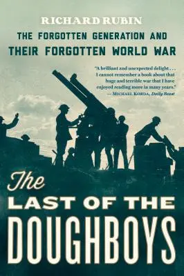 Poslední z Doughboys: Zapomenutá generace a její zapomenutá světová válka - The Last of the Doughboys: The Forgotten Generation and Their Forgotten World War