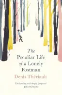 Zvláštní život osamělého pošťáka - The Peculiar Life of a Lonely Postman
