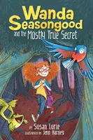 Wanda Seasongoodová a většinou pravdivé tajemství - Wanda Seasongood and the Mostly True Secret