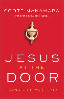 Ježíš u dveří: Evangelizace je snadná - Jesus at the Door: Evangelism Made Easy