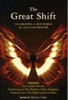 Velký posun: (Carroll (Kryon) Lee): Spoluvytváření nového světa pro rok 2012 a další roky. - The Great Shift: Co-Creating a New World for 2012 and Beyond (Carroll (Kryon) Lee)