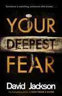 Váš nejhlubší strach - nejtemnější thriller, který si letos přečtete - Your Deepest Fear - The darkest thriller you'll read this year