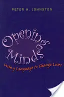 Otevírání mysli: Mysl: Používání jazyka ke změně životů - Opening Minds: Using Language to Change Lives
