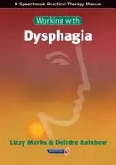 Práce s dysfagií - Working with Dysphagia