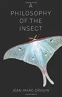 Filozofie hmyzu - A Philosophy of the Insect
