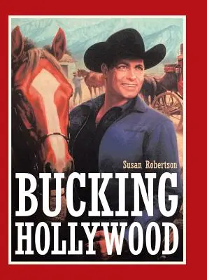 Odrazit se od Hollywoodu - Bucking Hollywood