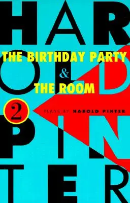 Narozeninová oslava a pokoj: Dvě hry - The Birthday Party and the Room: Two Plays