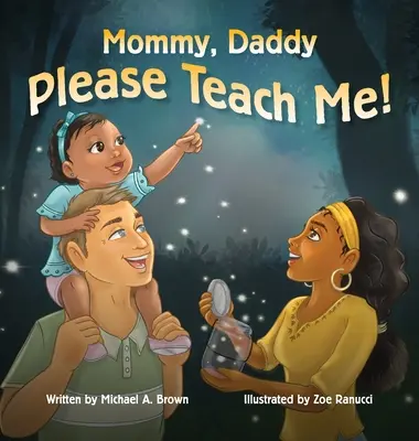 Mami, tati, prosím, naučte mě to! - Mommy, Daddy Please Teach Me!