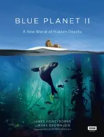 Modrá planeta II: Nový svět skrytých hlubin - Blue Planet II: A New World of Hidden Depths