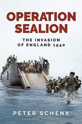 Operace Sealion: Invaze do Anglie 1940 - Operation Sealion: The Invasion of England 1940