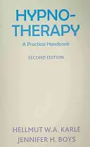 Hypnoterapie: Praktická příručka - Hypnotherapy: A Practical Handbook