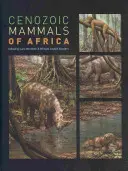 Kenozoičtí savci Afriky - Cenozoic Mammals of Africa