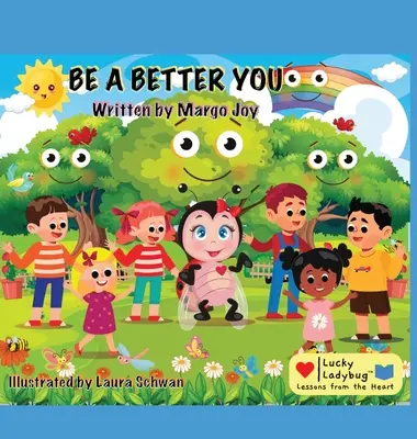 Buď lepší: Beruška pro štěstí - Be A Better You: Lucky Ladybug