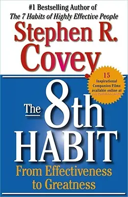 Osmý návyk: Od efektivity ke skvělosti - The 8th Habit: From Effectiveness to Greatness