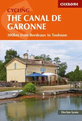 Na kole po kanálu de la Garonne: 300 km z Bordeaux do Toulouse - Cycling the Canal de la Garonne: 300km from Bordeaux to Toulouse