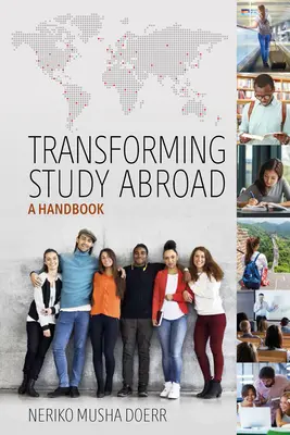 Proměny studia v zahraničí: Příručka - Transforming Study Abroad: A Handbook