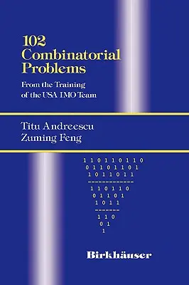 102 kombinatorických problémů: Z tréninku týmu USA Imo - 102 Combinatorial Problems: From the Training of the USA Imo Team