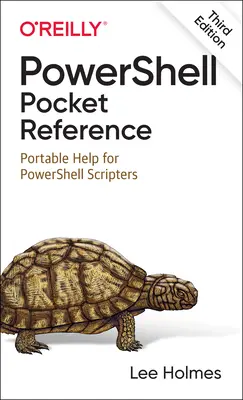 Kapesní příručka Powershell: Přenosná nápověda pro skriptovače prostředí Powershell: Kapesní příručka pro skriptovače prostředí Powershell - Powershell Pocket Reference: Portable Help for Powershell Scripters