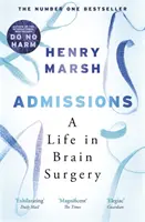 Přijímací řízení - Život v mozkové chirurgii - Admissions - A Life in Brain Surgery