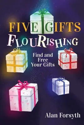Pět darů rozkvétá - Five Gifts Flourishing